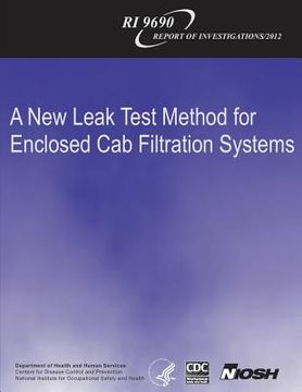 portada A New Leak Test Method for Enclosed Cab Filtration Systems (en Inglés)