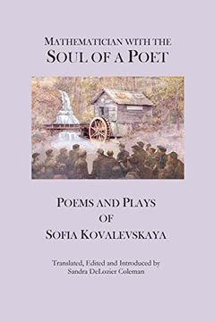 portada Mathematician with the Soul of a Poet: Poems and Plays of Sofia Kovalevskaya (en Inglés)