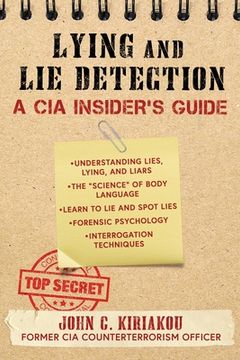 portada Lying and lie Detection: A cia Insider'S Guide (en Inglés)
