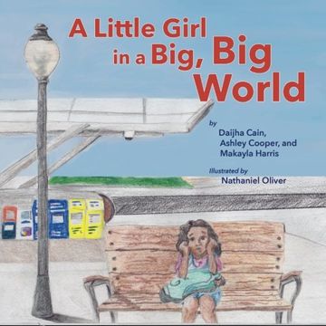portada A Little Girl in a Big, Big World: Volume 13 (Books by Teens) (en Inglés)