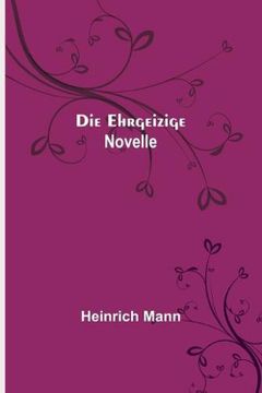 portada Die Ehrgeizige: Novelle (in German)