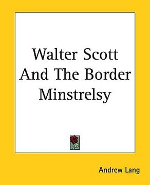 portada walter scott and the border minstrelsy (en Inglés)
