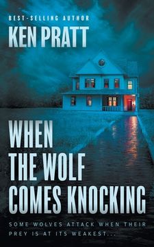 portada When the Wolf Comes Knocking: A Christian Thriller (en Inglés)