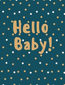 portada Hello Baby: Baby Keepsake Book: 8 (Baby 5 Year Memory Book) (en Inglés)