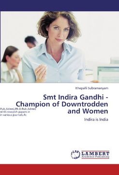 portada Smt Indira Gandhi - Champion of Downtrodden and Women: Indira is India