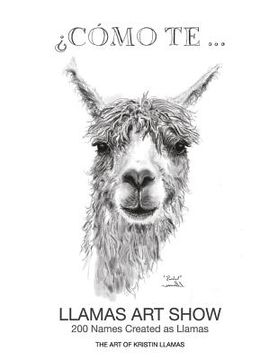 portada Llamas Art Show: 200 Names Created as Llamas (en Inglés)