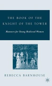 portada the book of the knight of the tower: manners for young medieval women (en Inglés)