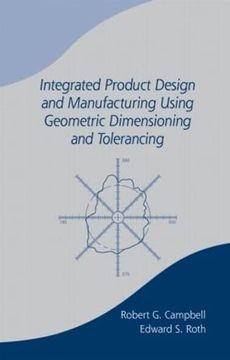 portada Integrated Product Design and Manufacturing Using Geometric Dimensioning and Tolerancing.