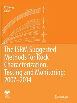 portada The Isrm Suggested Methods for Rock Characterization, Testing and Monitoring: 2007-2014 (in English)