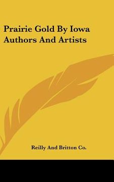 portada prairie gold by iowa authors and artists (en Inglés)