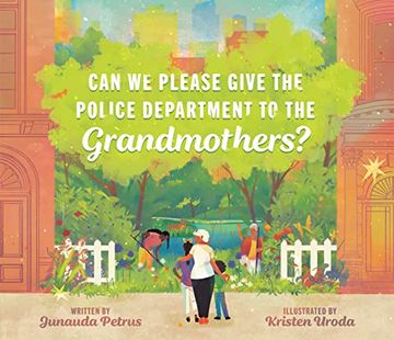 portada Can we Please Give the Police Department to the Grandmothers? (in English)