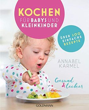 portada Gesund und Lecker: Kochen für Babys und Kleinkinder: Über 200 Einfache Rezepte (in German)