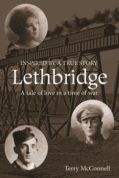 portada Lethbridge: A tale of love in a time of war (en Inglés)