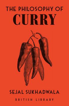 portada The Philosophy of Curry: 10 (British Library Philosophies) (en Inglés)