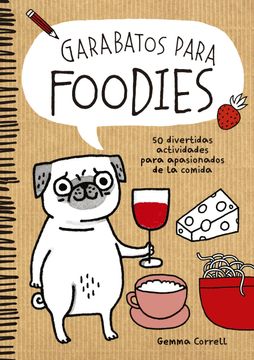 portada Garabatos Para Foodies: 50 Divertidas Actividades Para Apasionados de la Comida (Ilustración)