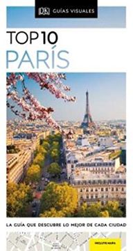 portada Top 10 París: La Guía que Descubre lo Mejor de Cada Ciudad (Guias Top10)
