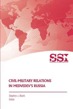 portada Civil-Military Relations in Medvedev's Russia (en Inglés)