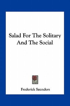 portada salad for the solitary and the social (en Inglés)