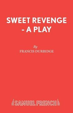 portada Sweet Revenge - A Play (in English)