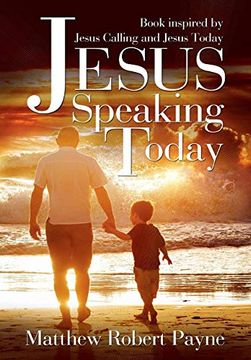 portada Jesus Speaking Today: Book Inspired by Jesus Calling and Jesus Today (in English)