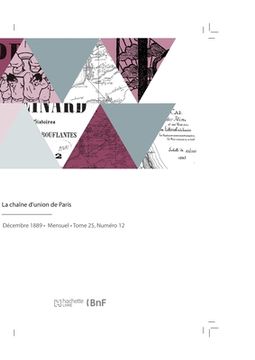 portada La Chaîne d'Union de Paris: Journal de la Maçonnerie Universelle (en Francés)