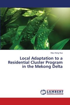 portada Local Adaptation to a Residential Cluster Program in the Mekong Delta (en Inglés)