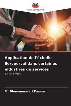 portada Application de l'échelle Servperval dans certaines industries de services (en Francés)