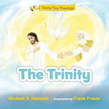 portada Teeny Tiny Theology: The Trinity (en Inglés)