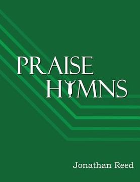 portada Praise Hymns: A Celebration of Hymns Reveling in God's Splendor (en Inglés)