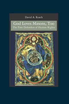 portada god loves masons, too (en Inglés)