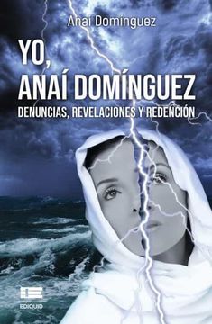portada Yo, Anaí Domínguez: Denuncias, Revelaciones y Redención