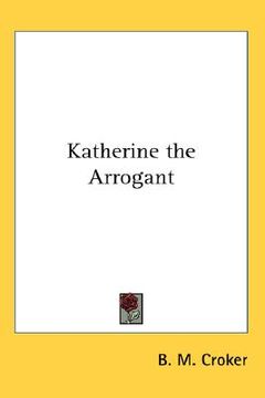 portada katherine the arrogant