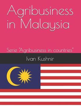 portada Agribusiness in Malaysia (en Inglés)