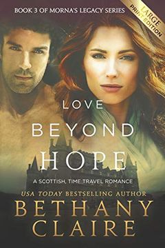 portada Love Beyond Hope: A Scottish, Time Travel Romance: Volume 3 (Morna's Legacy Series) [Idioma Inglés] 