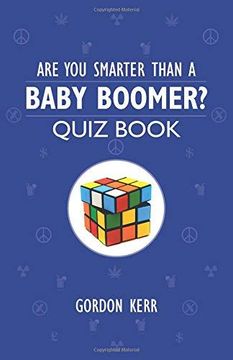 portada Are You Smarter Than a Baby Boomer?: Quiz Book (Paperback) (en Inglés)