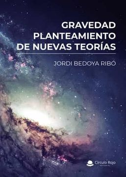 portada Gravedad, Planteamiento de Nuevas Teorias (in Spanish)