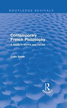 portada Contemporary French Philosophy (Routledge Revivals): A Study in Norms and Values