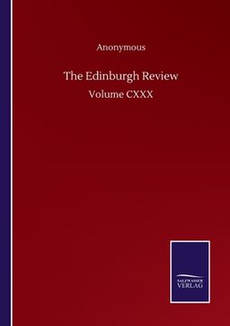 The Edinburgh Review: Volume CXXX
