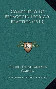 portada Compendio de Pedagogia Teorico-Practica (1913)