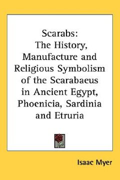 portada scarabs: the history, manufacture and religious symbolism of the scarabaeus in ancient egypt, phoenicia, sardinia and etruria