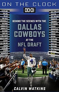 portada On the Clock: Dallas Cowboys: Behind the Scenes With the Dallas Cowboys at the nfl Draft (in English)