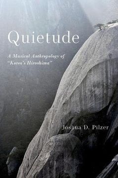 portada Quietude: A Musical Anthropology of "Korea'S Hiroshima" (en Inglés)