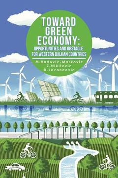 portada Toward Green Economy: Opportunities and Obstacles for Western Balkan Countries (en Inglés)