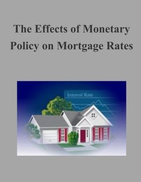 portada The Effects of Monetary Policy on Mortgage Rates