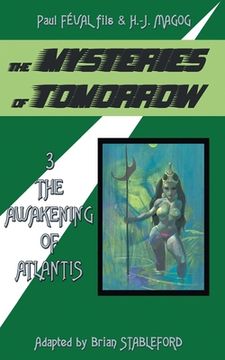 portada The Mysteries of Tomorrow (Volume 3): The Awakening of Atlantis