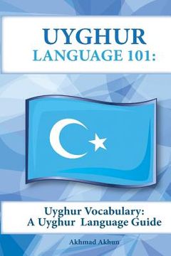 portada Uyghur Vocabulary: A Uyghur Language Guide (en Inglés)