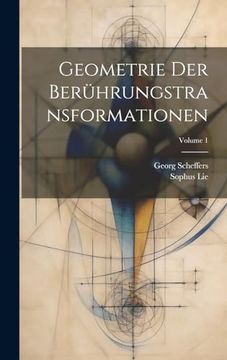 portada Geometrie der Berührungstransformationen; Volume 1 (en Alemán)