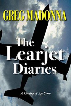 portada The Learjet Diaries: A Coming of age Story (in English)