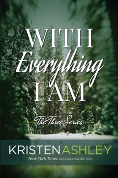 portada With Everything I Am (The Three Series) (Volume 2) (in English)