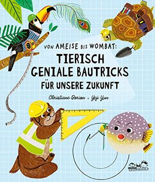 portada Von Ameise bis Wombat: Tierisch Geniale Bautricks für Unsere Zukunft (en Alemán)